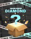 DIAMOND MYSTERY BOX