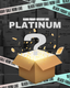 PLATINUM MYSTERY BOX